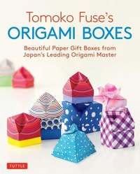Enlarge image Cover: Tomoko Fuse's Origami Boxes - Tuttle Publishing