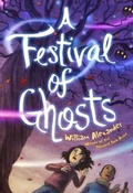 Cover: A Festival of Ghosts - Margaret K. McElderry Books