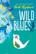 Cover: Wild Blues - Atheneum/Caitlyn Dlouhy Books