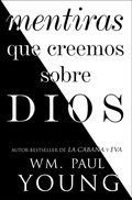 Cover: Mentiras que creemos sobre Dios (Lies We Believe About God Spanish edition) - Atria Books