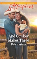 Cover: And Cowboy Makes Three - Mills & Boon