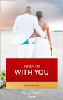 Cover: When I'm With You - Mills & Boon