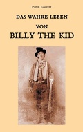 Cover: Das wahre Leben von Billy the Kid - Books on Demand