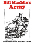 Cover: Bill Mauldins Army: Bill Mauldins Greatest World War II Cartoons - Presidio Press