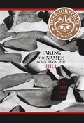 Cover: Taking the Names Down From the Hill - Nightwood Editions
