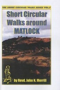 Abbildung von: Short Circular Walks Around Matlock - Walk & Write