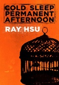 Cover: Cold Sleep Permanent Afternoon - Nightwood Editions