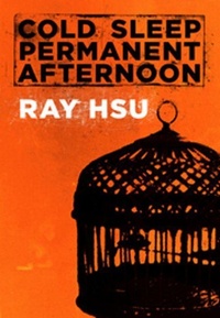 Enlarge image Cover: Cold Sleep Permanent Afternoon - Nightwood Editions