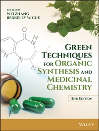 Abbildung von: Green Techniques for Organic Synthesis and Medicinal Chemistry - Wiley