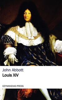 Abbildung von: Louis the Fourteenth - Ozymandias Press