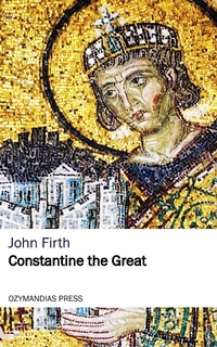 Enlarge image Cover: Constantine the Great - Ozymandias Press
