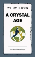 Cover: A Crystal Age - Ozymandias Press