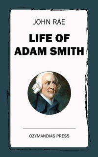 Enlarge image Cover: Life of Adam Smith - Ozymandias Press