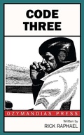Cover: Code Three - Ozymandias Press