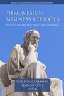 Cover: Phronesis in Business Schools - Information Age Publishing