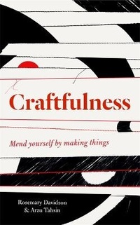 Enlarge image Cover: Craftfulness - Quercus Publishing