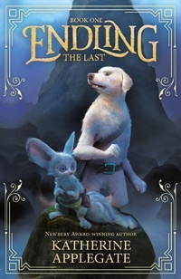Enlarge image Cover: Endling: Book One: The Last - Andersen Press Ltd