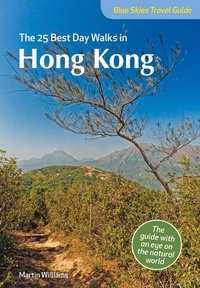 Abbildung von: Blue Skies Guide: The 25 Best Day Walks in Hong Kong - John Beaufoy Publishing Ltd