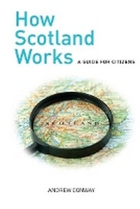 Enlarge image Cover: How Scotland Works - Luath Press Ltd