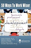 Cover: 50 Ways to Work Wiser - Affinity E-Book Press Nz Ltd
