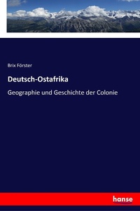 Abbildung von: Deutsch-Ostafrika - Hansebooks