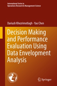 Enlarge image Cover: Decision Making and Performance Evaluation Using Data Envelopment Analysis - Springer