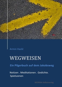 Enlarge image Cover: WEGWEISEN. Ein Pilgerbuch - epubli
