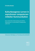 Cover: Kulturbezogenes Lernen in asynchroner computervermittelter Kommunikation - Narr Francke Attempto