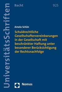 Abbildung von: Schuldrechtliche Gesellschaftervereinbarungen in der Gesellschaft mit beschränkter Haftung unter besonderer Berücksichtigung der Rechtsnachfolge - Nomos