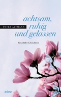 Cover: achtsam, ruhig und gelassen - adeo Verlag