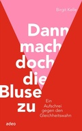 Cover: Dann mach doch die Bluse zu! - adeo Verlag