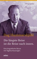 Cover: Dag Hammarskj&ouml;ld - Die l&auml;ngste Reise ist die Reise nach innen - adeo Verlag