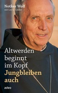 Cover: Altwerden beginnt im Kopf - Jungbleiben auch - adeo Verlag