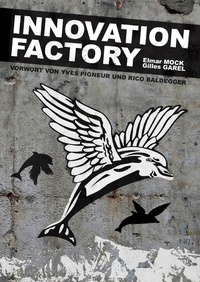 Enlarge image Cover: Innovation Factory - W. by Editions Weblaw