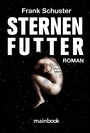 Cover: Sternenfutter - mainbook Verlag