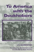 Cover: To America with the Doukhobors - University of Regina Press