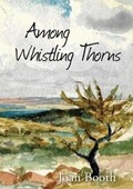 Cover: Among Whistling Thorns - Old Africa Books