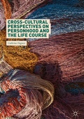 Cover: Cross-Cultural Perspectives on Personhood and the Life Course - Palgrave MacMillan