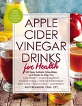 Cover: Apple Cider Vinegar Drinks for Health - Adams Media