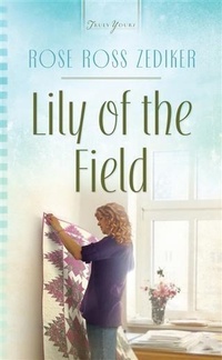 Enlarge image Cover: Lily of the Field - Barbour Publishing