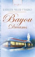 Cover: Bayou Dreams - Barbour Publishing, Inc.