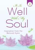 Cover: It Is Well with My Soul - Barbour Publishing, Inc.
