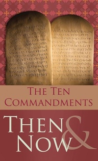 Enlarge image Cover: 10 Commandments Then and Now - Barbour Publishing, Inc.