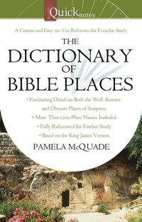 Enlarge image Cover: QuickNotes Dictionary of Bible Places - Barbour Publishing, Inc.