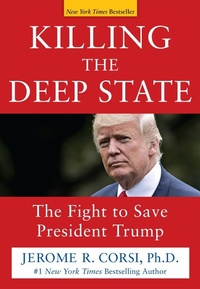 Enlarge image Cover: Killing the Deep State - Humanix Books