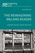 Cover: The Reimagining Ireland Reader - Peter Lang Verlag