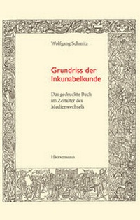 Abbildung von: Grundriss der Inkunabelkunde - Hiersemann, A