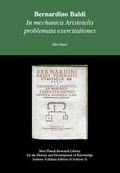 Cover: Bernardino Baldi - In mechanica Aristotelis problemata exercitationes - Max-Planck-Gesellschaft zur F&ouml;rderung der Wissenschaften