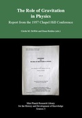 Cover: The Role of Gravitation in Physics - Report from the 1957 Chapel Hill Conference - Max-Planck-Gesellschaft zur F&ouml;rderung der Wissenschaften