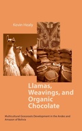 Cover: Llamas, Weavings, and Organic Chocolate - University of Notre Dame Press